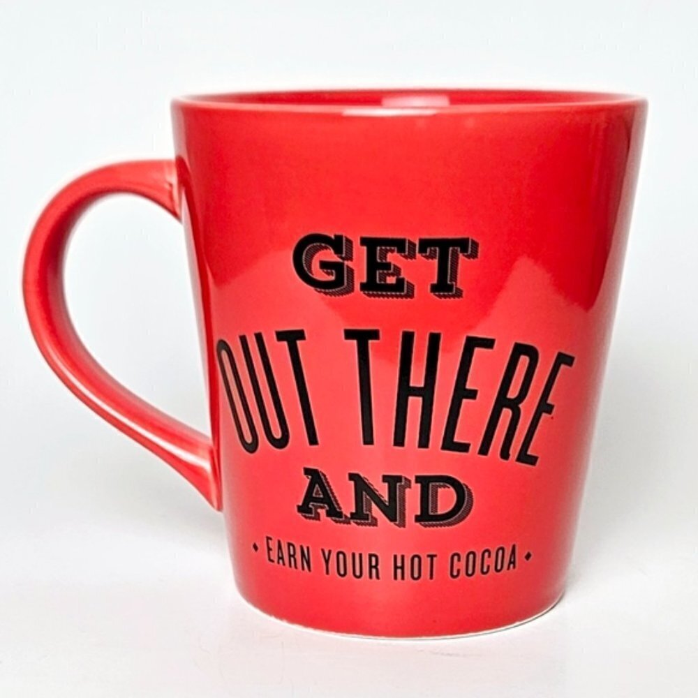 Indigo "Get Out There And Earn Your Hot Cocoa" Inspirational Coffee Mug